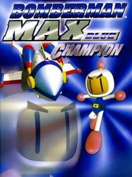 Bomberman Max: Blue Champion cover art