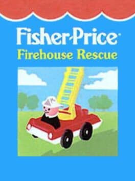 Fisher-Price: Firehouse Rescue cover art